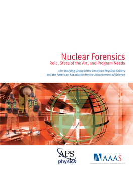 Nuclear Forensics Role, State of the Art, and Program Needs