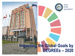 Impacting the Global Goals by Degrees – 2020 KEY FACTS ABOUT ALTAI STATE UNIVERSITY