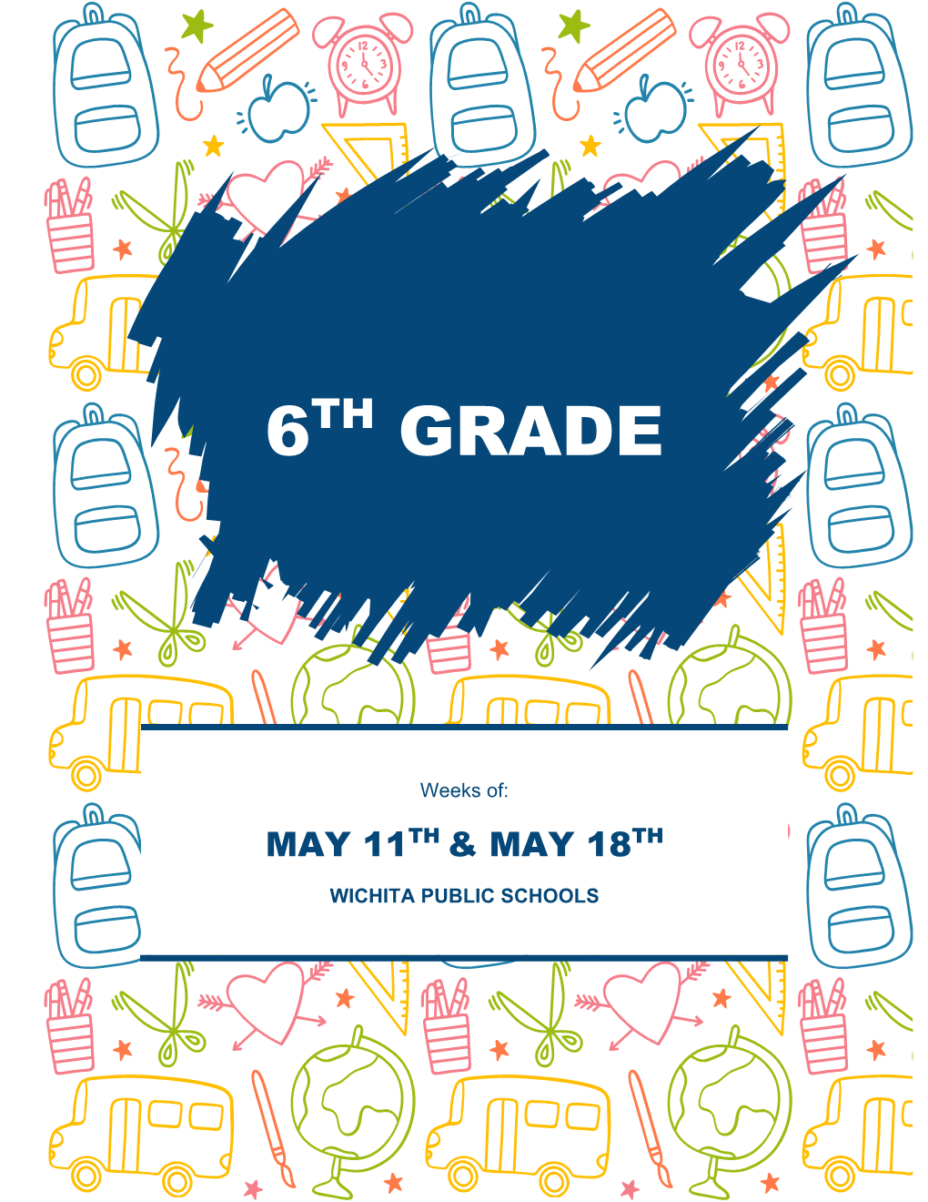 6Th Grade Unit 5 Exploration Week 7: May 11 – 15 Daily Planning Guide/Checklist/Additional Support