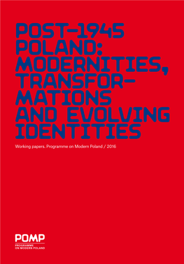 Post-1945 Poland: Modernities, Transformations and Evolving Identities