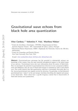 Gravitational Wave Echoes from Black Hole Area Quantization