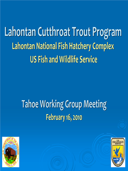 Lahontan Cutthroat Trout Program Lahontan National Fish Hatchery Complex US Fish and Wildlife Service