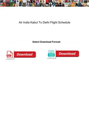 Air India Kabul to Delhi Flight Schedule
