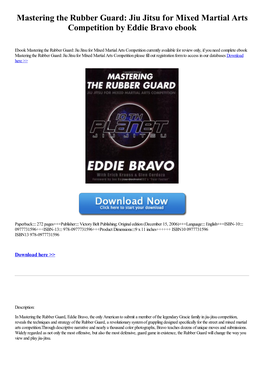 Mastering the Rubber Guard: Jiu Jitsu for Mixed Martial Arts Competition by Eddie Bravo Ebook