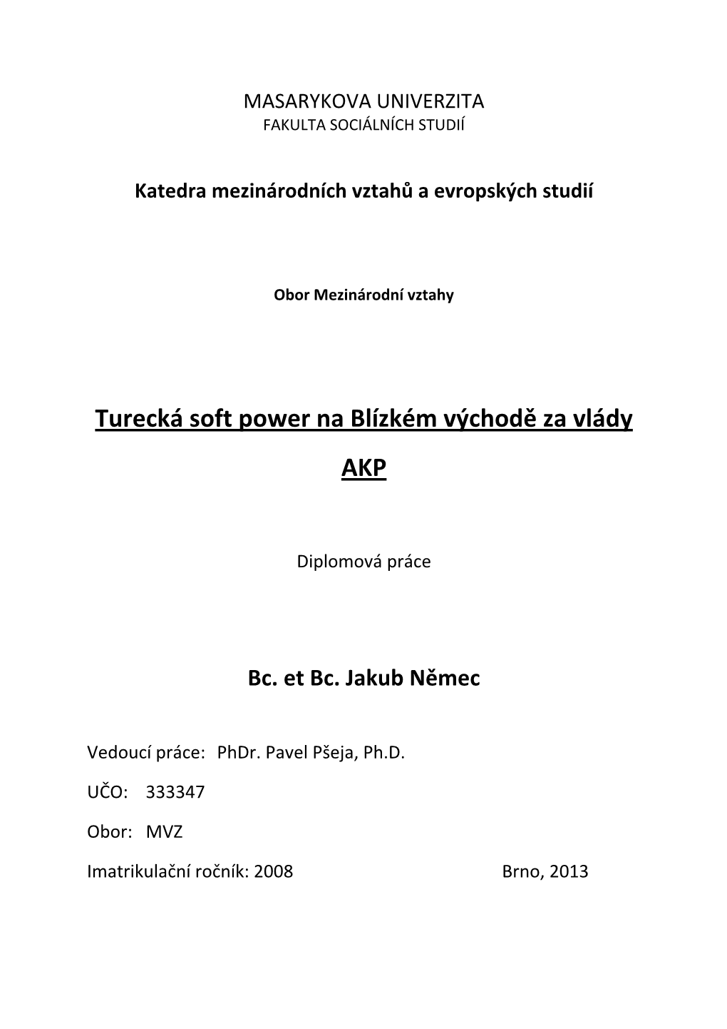 Turecká Soft Power Na Blízkém Východě Za Vlády AKP