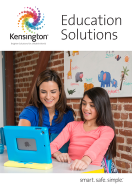 Education Solutions Brighter Solutions for a Mobile World Productivity and Protection for Electronic Learning