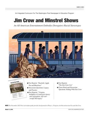 Jim Crow and Minstrel Shows an All-American Entertainment Embodies Derogatory Racial Stereotypes Illustrated by Chr I St Na Chung, L OC