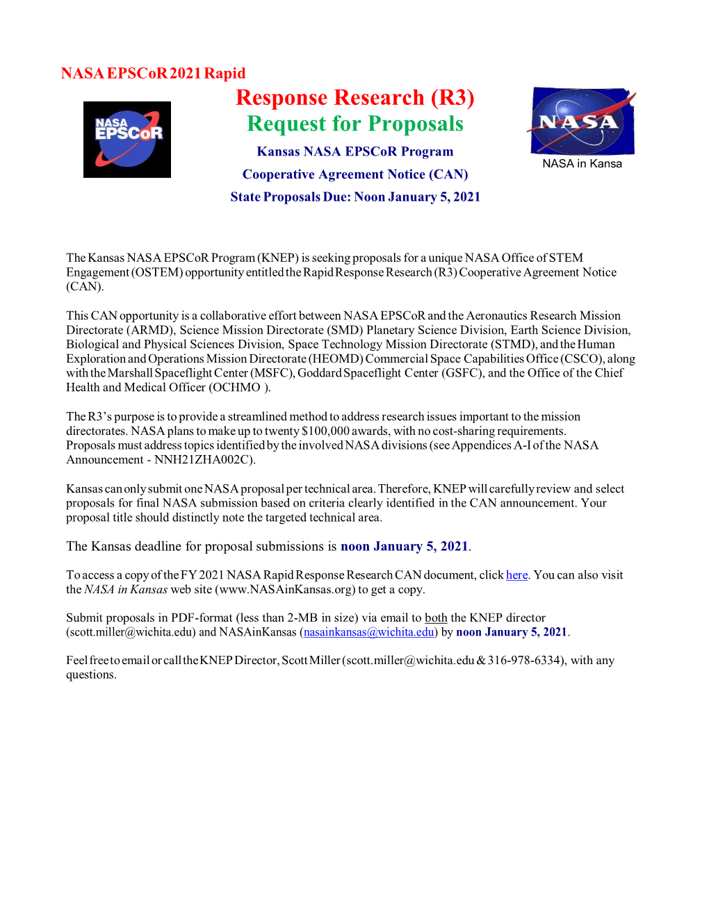 Response Research (R3) Request for Proposals Kansas NASA Epscor Program NASA in Kansa Cooperative Agreement Notice (CAN) State Proposals Due: Noon January 5, 2021