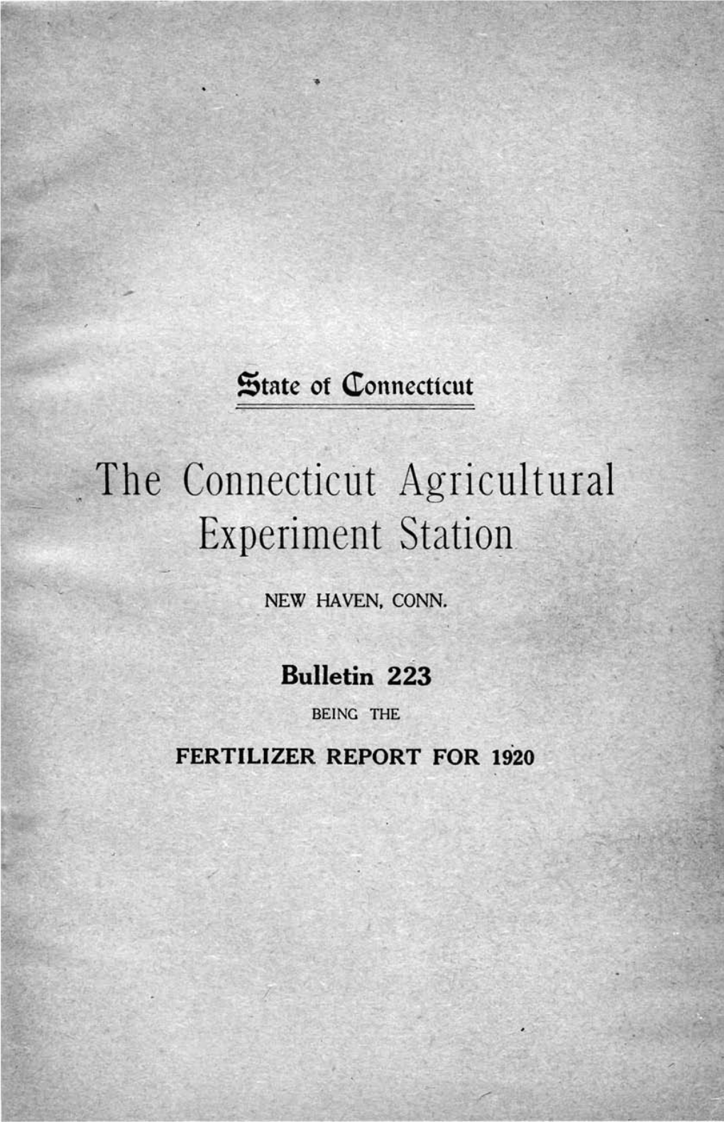 FERTILIZER REPORT for 1920 Connecticut I Agricultural Experiment Station NEW HAVEN, CONN