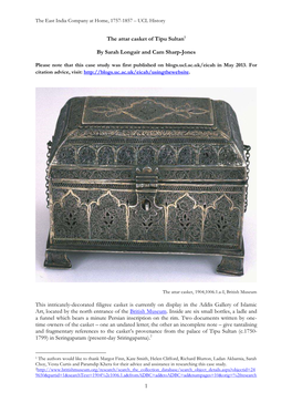 1 the Attar Casket of Tipu Sultan1 by Sarah Longair and Cam Sharp-Jones This Intricately-Decorated Filigree Casket Is Currently