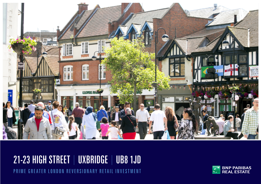 21-23 High Street Uxbridge Ub8 1Jd Prime Greater London Reversionary Retail Investment Investment Summary