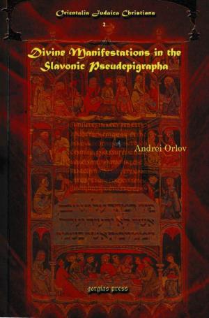 Divine Manifestations in the Slavonic Pseudepigrapha Orientalia Judaica Christiana