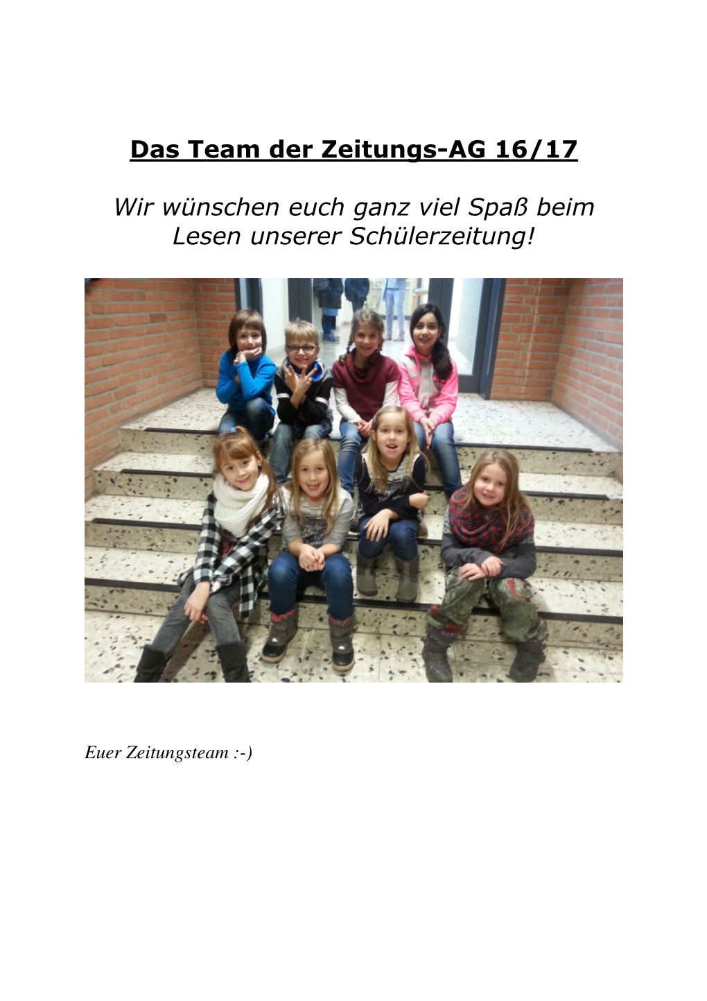 Das Team Der Zeitungs-AG 16/17 Wir Wünschen Euch Ganz Viel Spaß