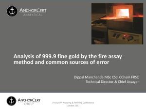Analysis of 999.9 Fine Gold by the Fire Assay Method and Common Sources of Error
