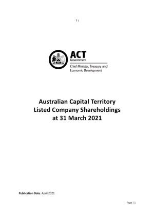 Australian Capital Territory Listed Company Shareholdings As at 31 March 2021