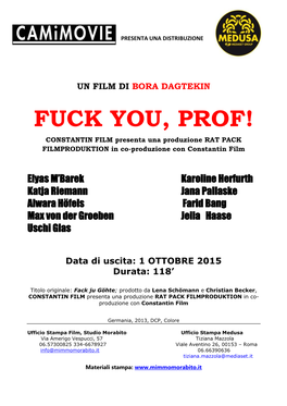 FUCK YOU, PROF! CONSTANTIN FILM Presenta Una Produzione RAT PACK FILMPRODUKTION in Co-Produzione Con Constantin Film