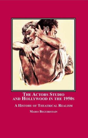The Actors Studio and Hollywood in the 1950S: a History of Theatrical