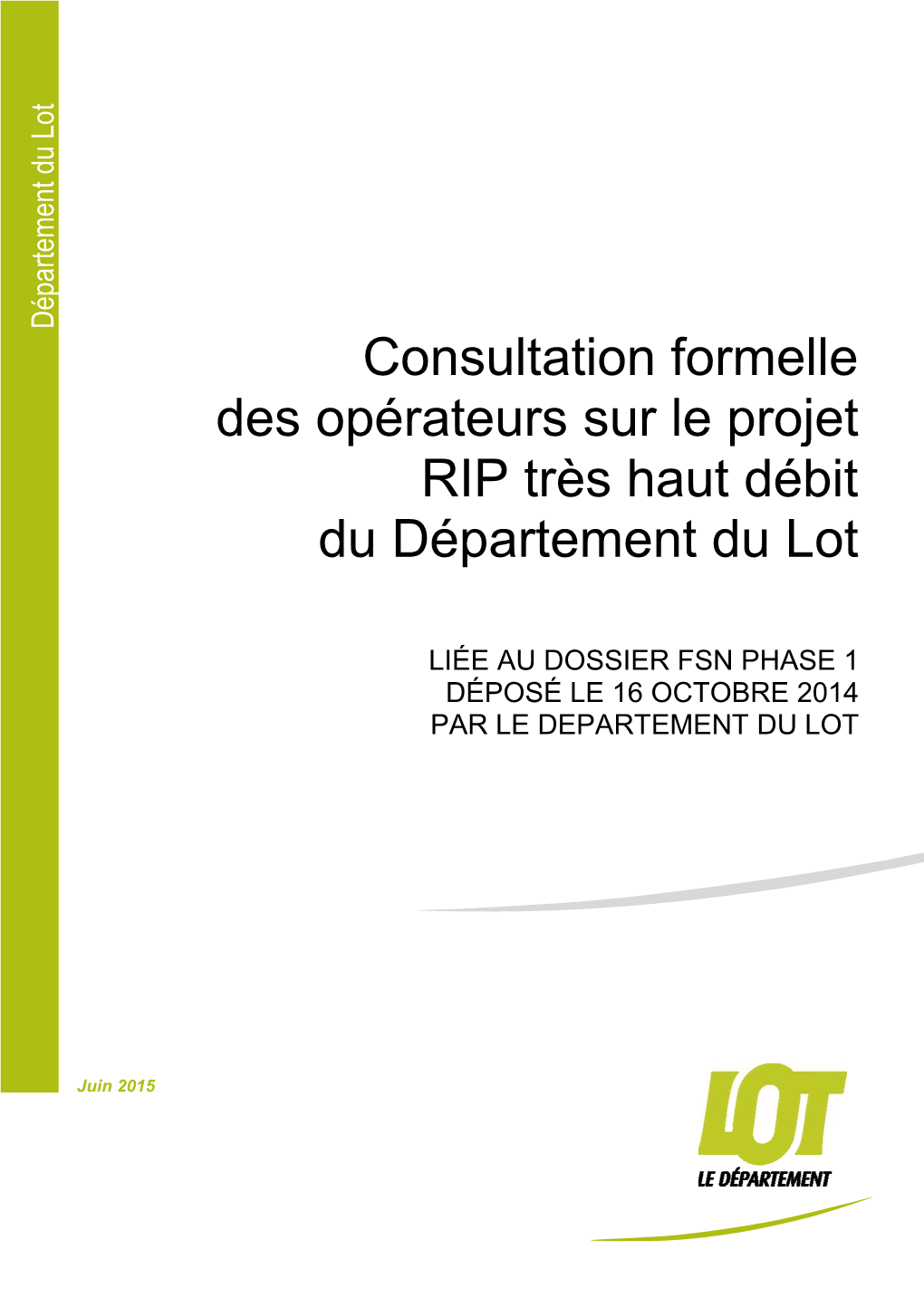 Consultation Formelle Des Opérateurs Sur Le Projet RIP Très Haut Débit Du