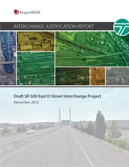 Draft SR 509 East D Street Interchange Project December 2012 DRAFT Interchange Justification Report
