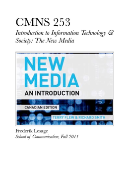 CMNS 253 Introduction to Information Technology & Society: the New Media