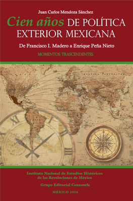 Cien Años De Política Exterior Mexicana