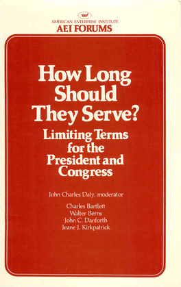 How Long Should They Serve? Limiting Terms for the President and Congress