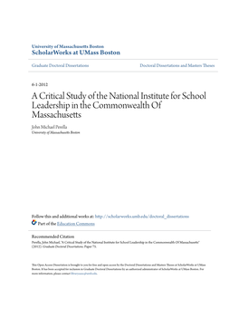 A Critical Study of the National Institute for School Leadership in the Commonwealth of Massachusetts John Michael Perella University of Massachusetts Boston