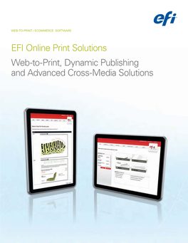 Web-To-Print, Dynamic Publishing and Advanced Cross-Media Solutions the Proﬁt Is in the Details
