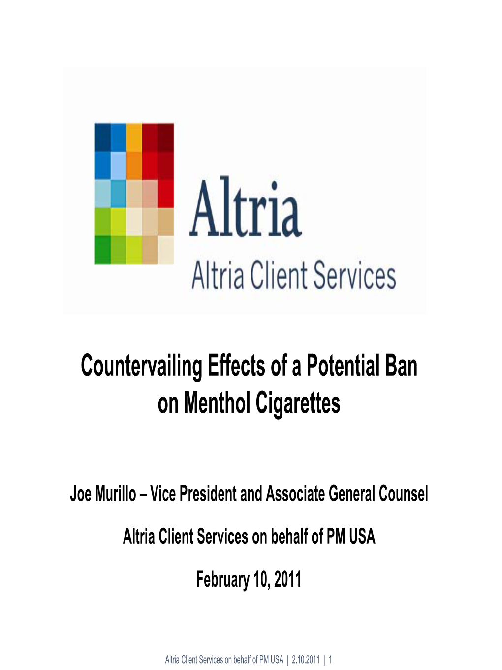 Countervailing Effects of a Potential Ban on Menthol Cigarettes