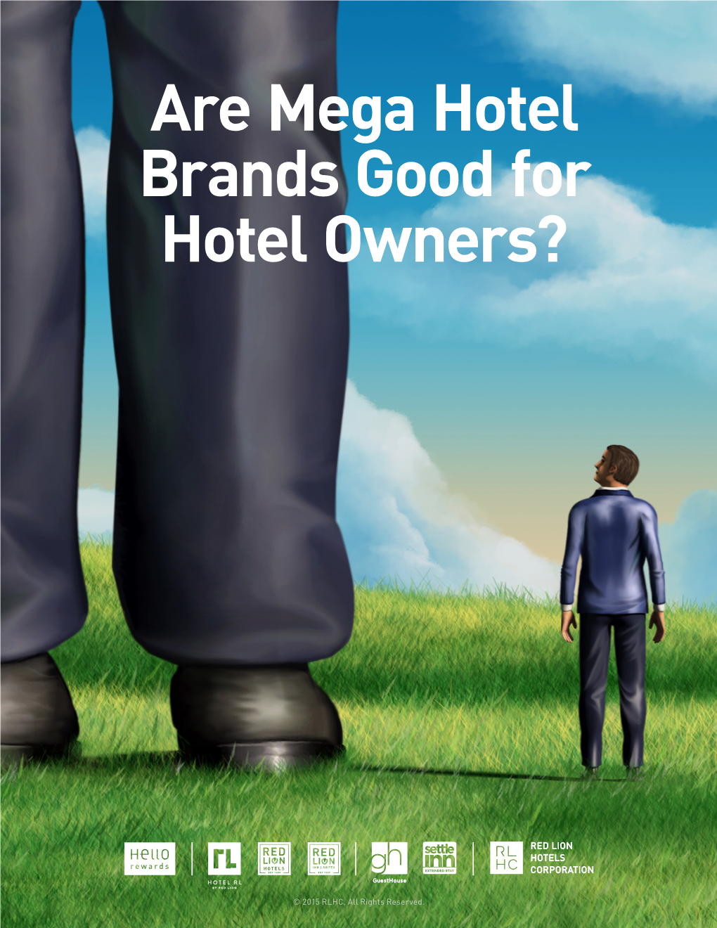 Are Mega Hotel Brands Good for Hotel Owners?