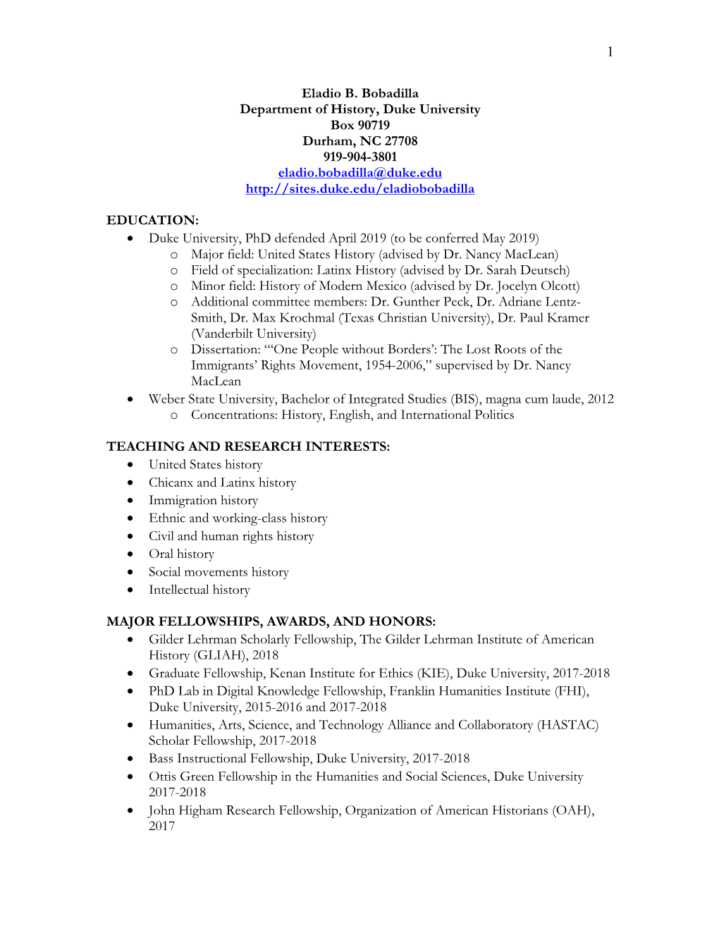 1 Eladio B. Bobadilla Department of History, Duke University Box 90719 Durham, NC 27708 919-904-3801 Eladio.Bobadilla@Duke.Edu H