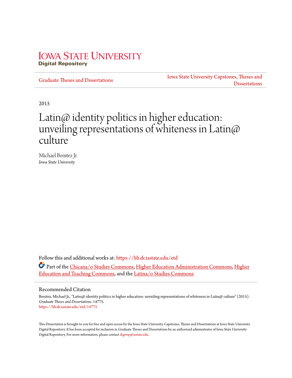 Latin@ Identity Politics in Higher Education: Unveiling Representations of Whiteness in Latin@ Culture Michael Benitez Jr