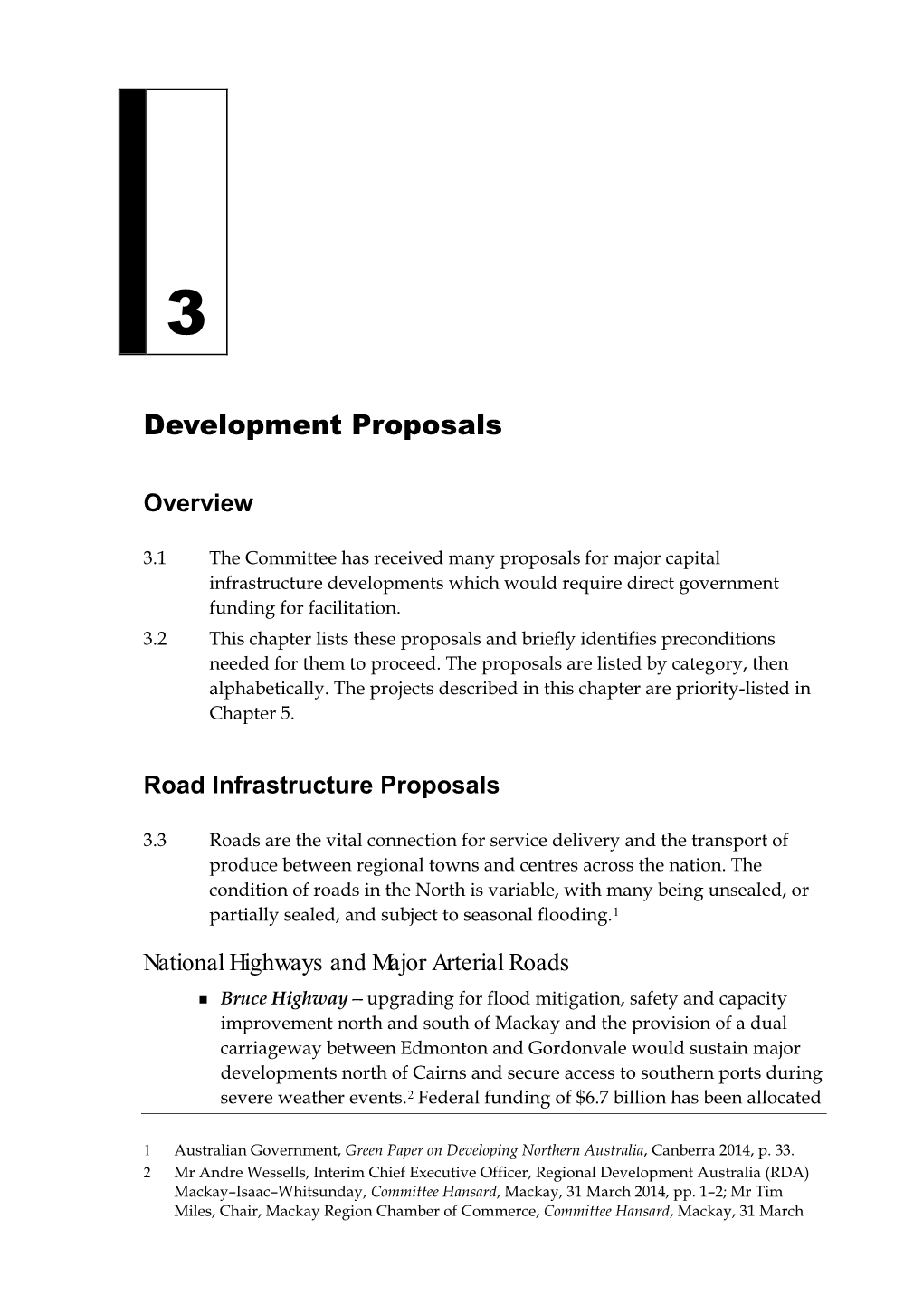 Gas Supply 3.31 Australia’S North Has Enormous Gas Reserves Which Could Provide a Cost Effective Domestic Energy Supply.183