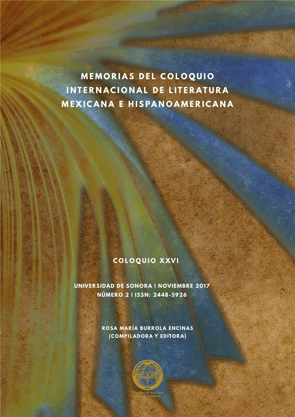Memorias Del Coloquio Internacional De Literatura Mexicana E Hispanoamericana