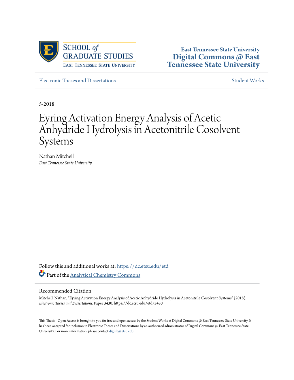 Eyring Activation Energy Analysis of Acetic Anhydride Hydrolysis in Acetonitrile Cosolvent Systems Nathan Mitchell East Tennessee State University