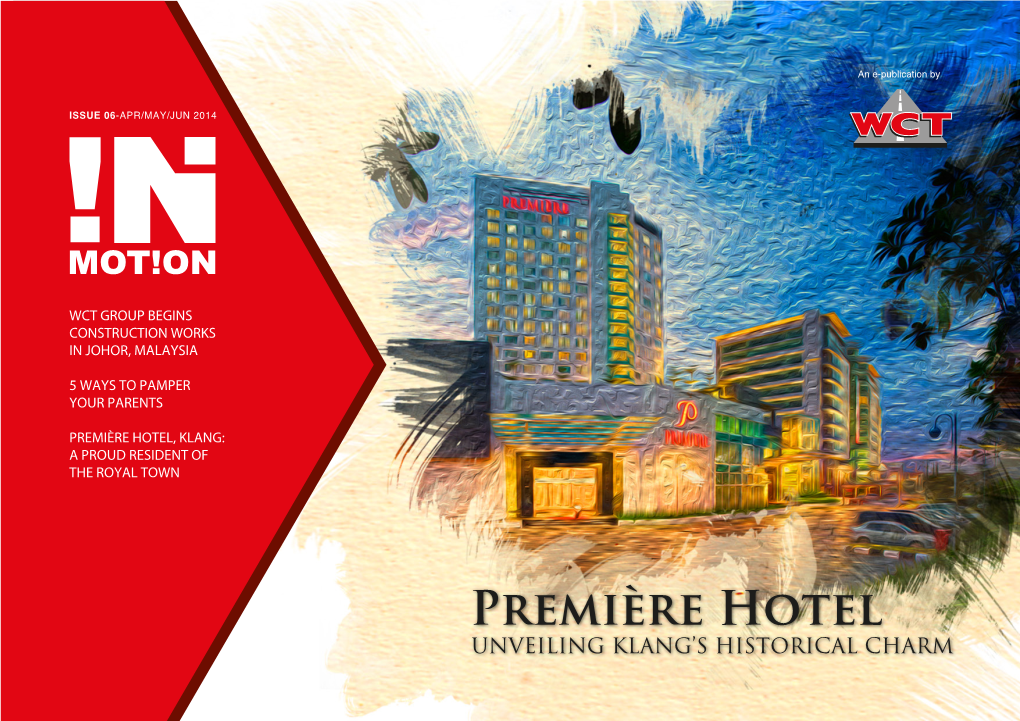 Premi Re Hotel UNVEILING KLANG’S HISTORICAL CHARM an E-Publication By
