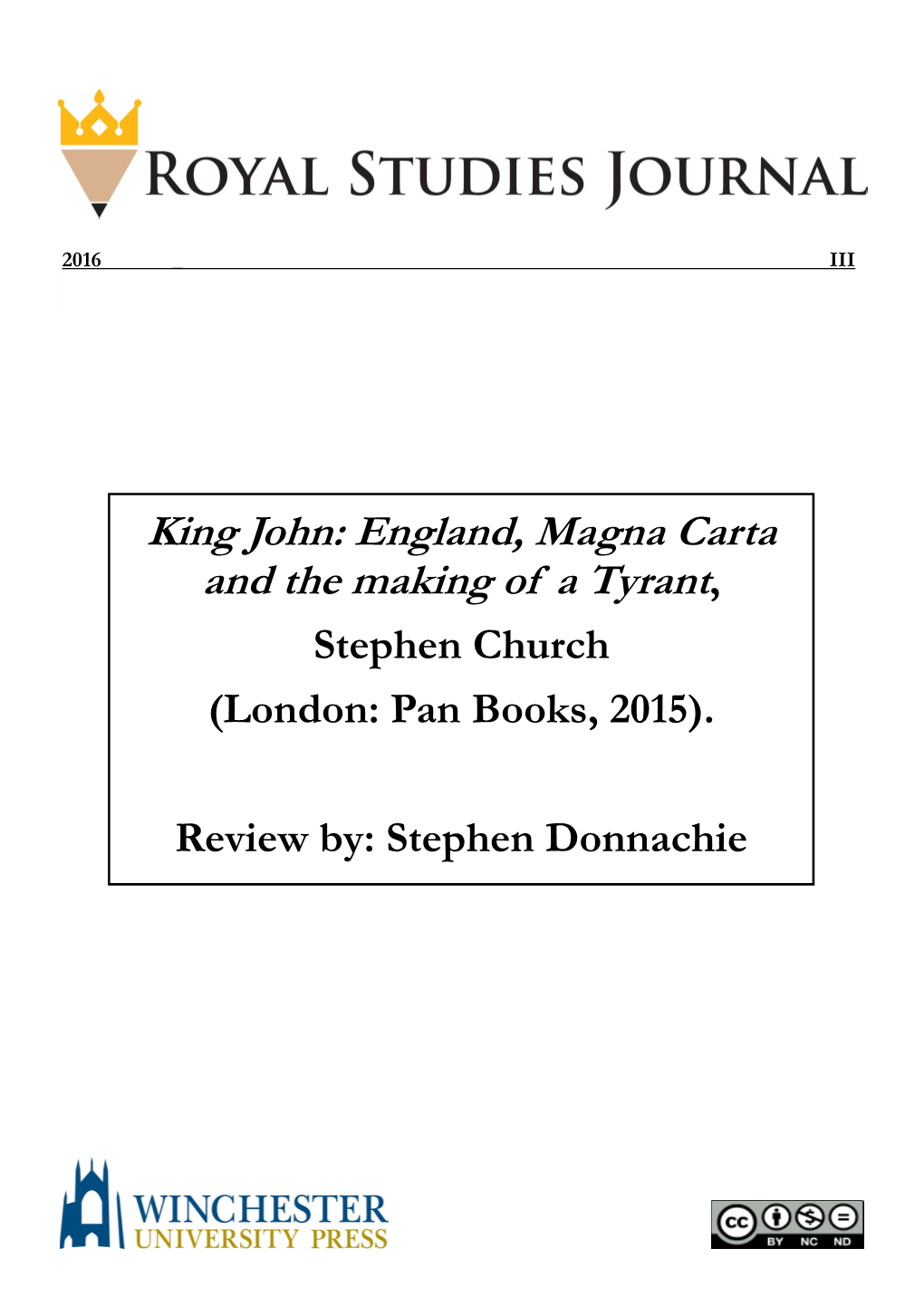 King John: England, Magna Carta and the Making of a Tyrant, Stephen Church (London: Pan Books, 2015)