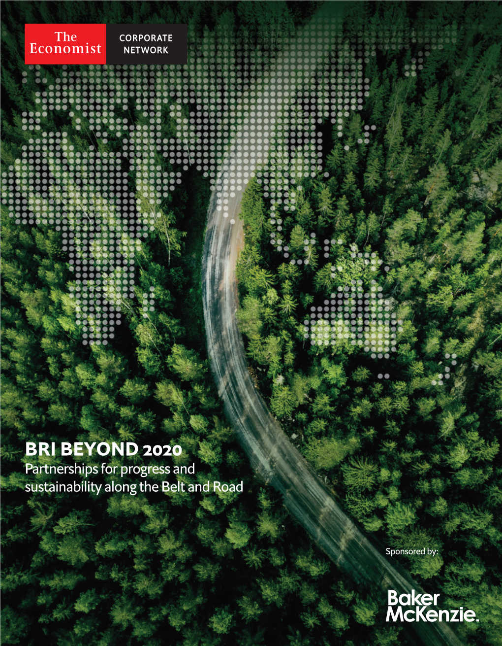 BRI BEYOND 2020 Partnerships for Progress and Sustainability Along the Belt and Road