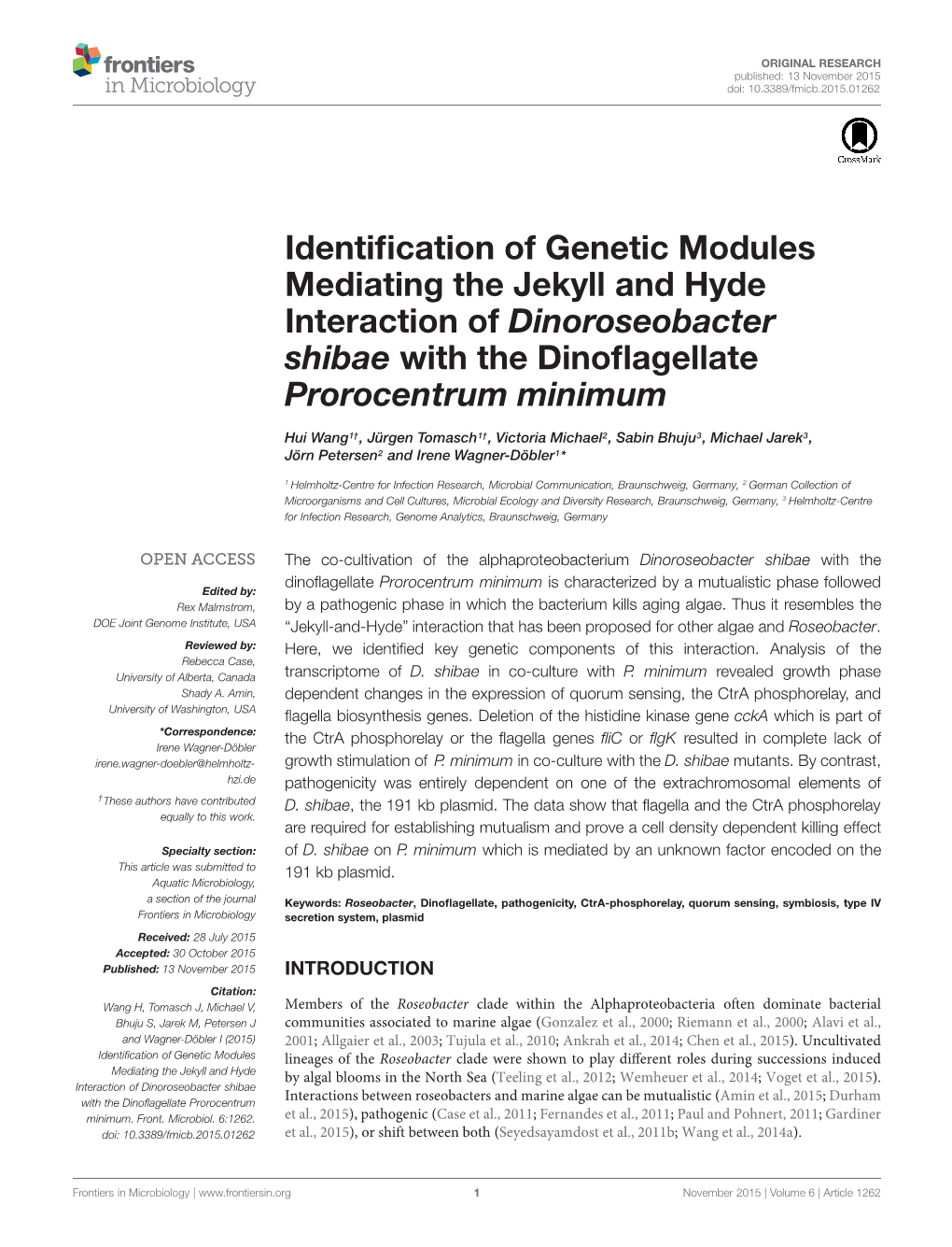 Identification of Genetic Modules Mediating the Jekyll and Hyde