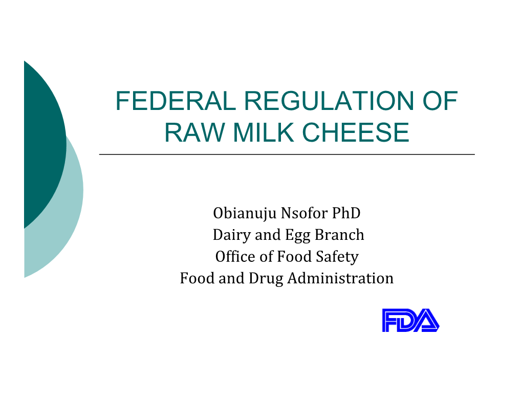 Federal Regulation of Raw Milk Cheese