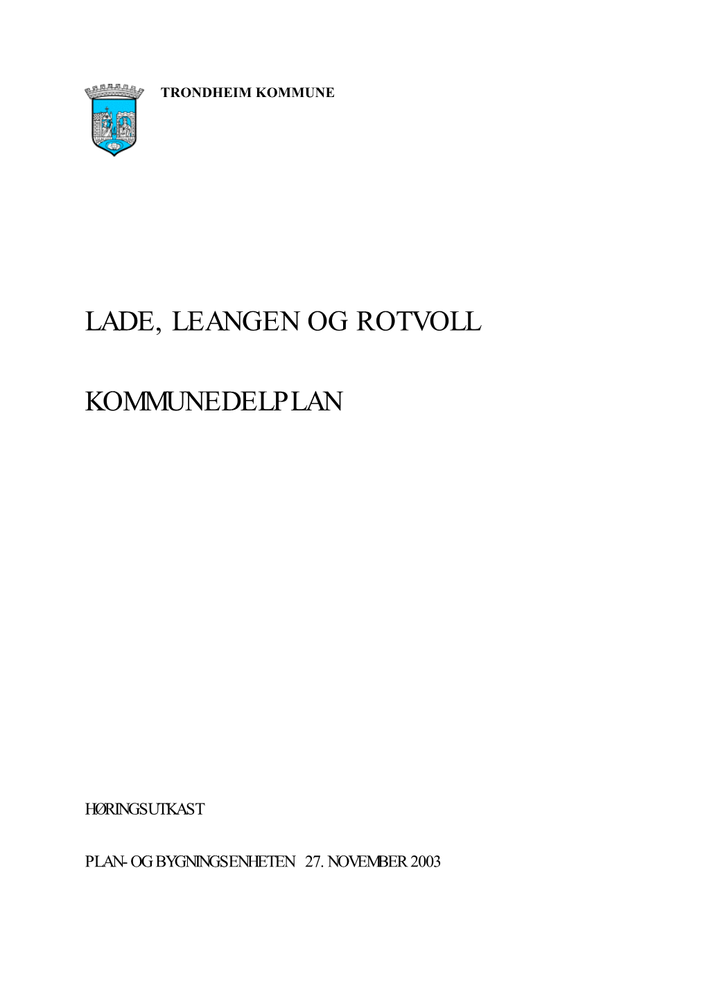 Lade, Leangen Og Rotvoll Kommunedelplan