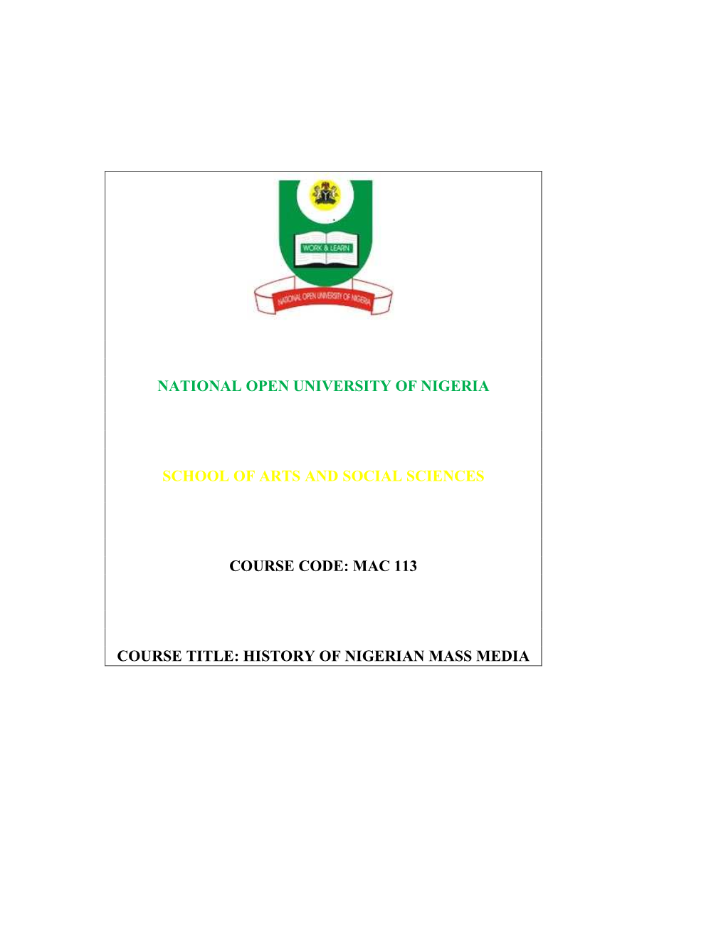 Mac 113 Course Title: History of Nigerian Mass Media