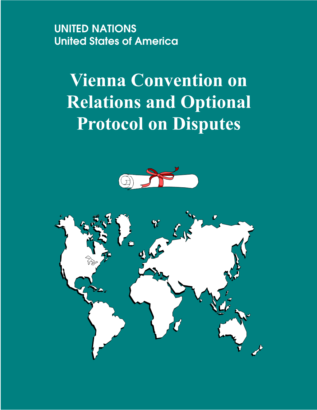 Vienna Convention on Diplomatic Relations