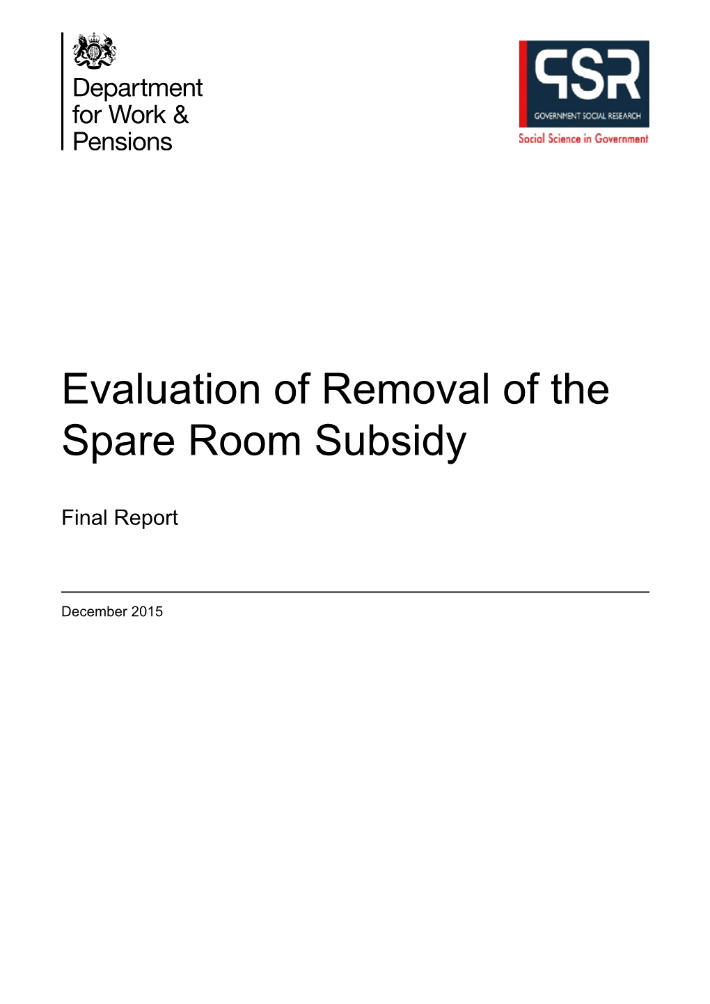 Evaluation of Removal of the Spare Room Subsidy