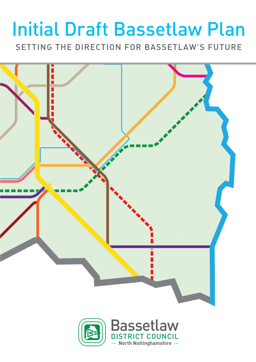 Initial Draft Bassetlaw Plan SETTING the DIRECTION for BASSETLAW’S FUTURE Contents