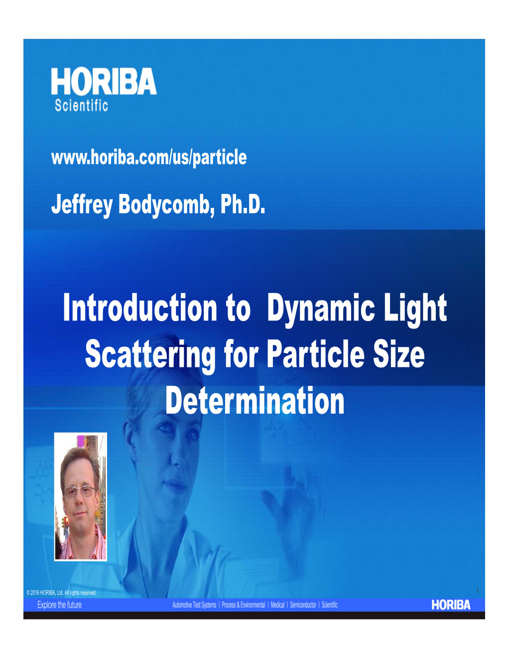 Introduction to Dynamic Light Scattering for Particle Size Determination