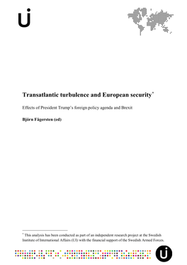 Transatlantic Turbulence and European Security*