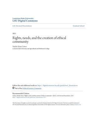 Rights, Needs, and the Creation of Ethical Community Natalie Susan Gaines Louisiana State University and Agricultural and Mechanical College