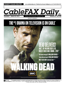 Cablefax Dailytm Thursday — March 22, 2012 What the Industry Reads First Volume 23 / No