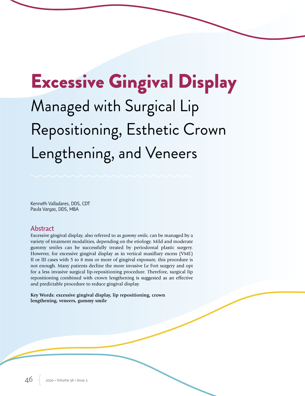Excessive Gingival Display Managed with Surgical Lip Repositioning, Esthetic Crown Lengthening, and Veneers